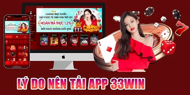 Lý do nên tải app 33Win66